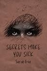 Secrets Make You Sick