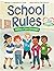School Rules: Stories of Lo...