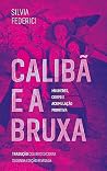 Calibã e a bruxa:...