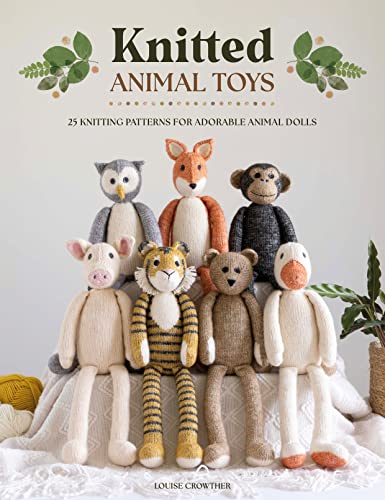 Knitted Animal Toys: 25 Knitting Patterns for Adorable Animal Dolls (Kindle Edition)