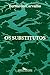 Os substitutos (Portuguese Edition)