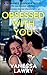Obsessed With You: She is o...