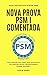 PSM: Nova Prova PSM Comentada com Guia de Estudos Definitivo para Ser Aprovado na Certificação Professional Scrum Master (Certificações Ágeis) (Portuguese Edition)