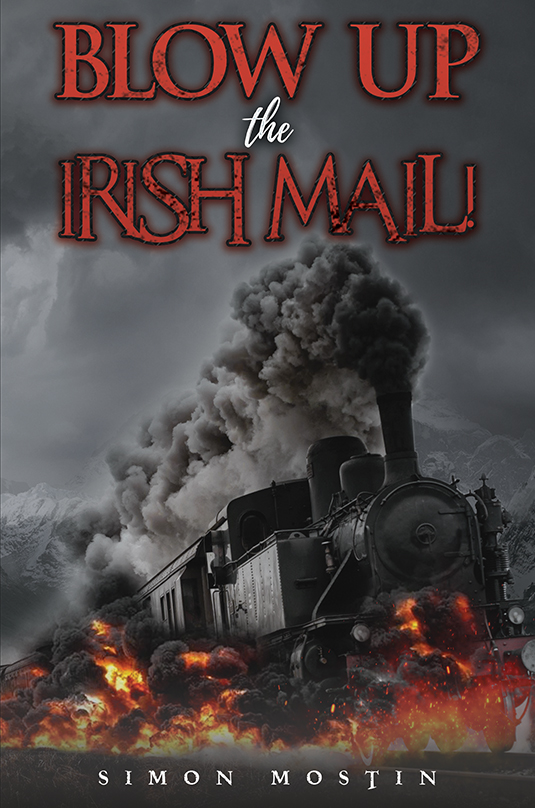 Blow Up the Irish Mail!