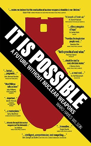 It Is Possible: A Future Without Nuclear Weapons (Kindle Edition)