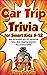 Car Trip Trivia for Smart K...