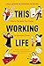 This Working Life