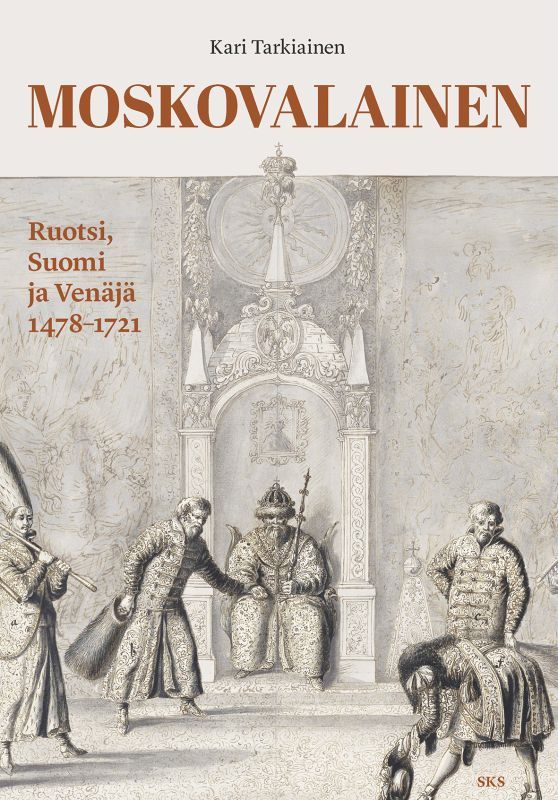 Moskovalainen — Ruotsi, Suomi ja Venäjä 1478-1721