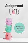 Amigurumi Cats: A...