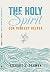 The Holy Spirit, Our Perfec...