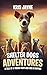 Shelter Dogs Adventures : A...