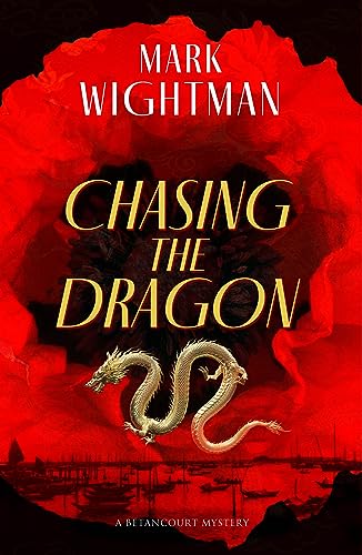 Chasing the Dragon (Kindle Edition)