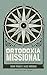 Ortodoxia Missional: Teolog...