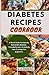 DIABETES RECIPES COOKBOOK: ...