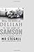 From the Hands of Delilah to the Arms of Samson by Mo Stegall