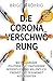 Die Corona-Verschwörung by Brigitte Röhrig