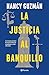 La justicia al banquillo