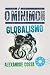 O mínimo sobre Globalismo (...