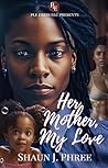 Her Mother, My Love: A Lesbian Forbbiden Love Romance (Age Gap Affairs Book 1)