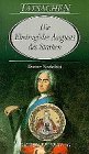 Die Ehetragödie Augusts des Starken Die Ehetragödie Augusts des Starken