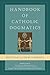 Handbook of Catholic Dogmat...