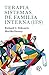 Terapia Sistemas de familia interna (IFS) (Spanish Edition)