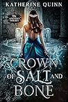 Crown of Salt and...