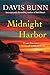 Midnight Harbor (Miramar Bay Book 8) by Davis Bunn