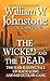 The Wicked and the Dead: The Hair-Raising Tale of Hack Long and His Outlaw Gang