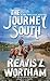 The Journey South by Reavis Z. Wortham