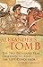 Alexander's Tomb: The Two-Thousand Year Obsession to Find the Lost Conquerer