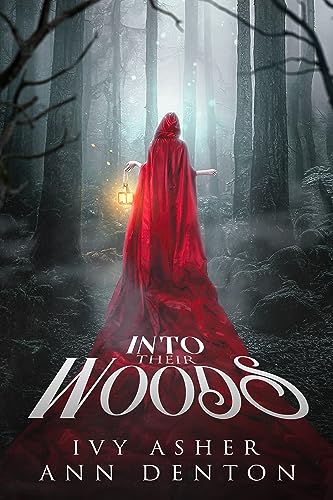 Into Their Woods (The Eerie, #1)