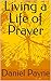 Living a Life of Prayer