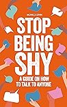 Stop Being Shy: A...