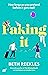 Faking It