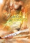 Dolce vendetta by Rebecca Zanetti