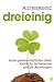 Dreieinig: Gottes gemeinsch...