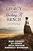 The Legacy of the Rocking K Ranch: Four Generations of Love, Loss, and Grace