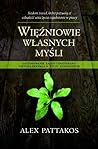 Wiezniowie wlasnych mysli