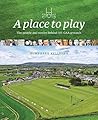 A Place to Play: ...