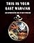 This Is Your Last Warning: An Authoritative End of Days Timeline