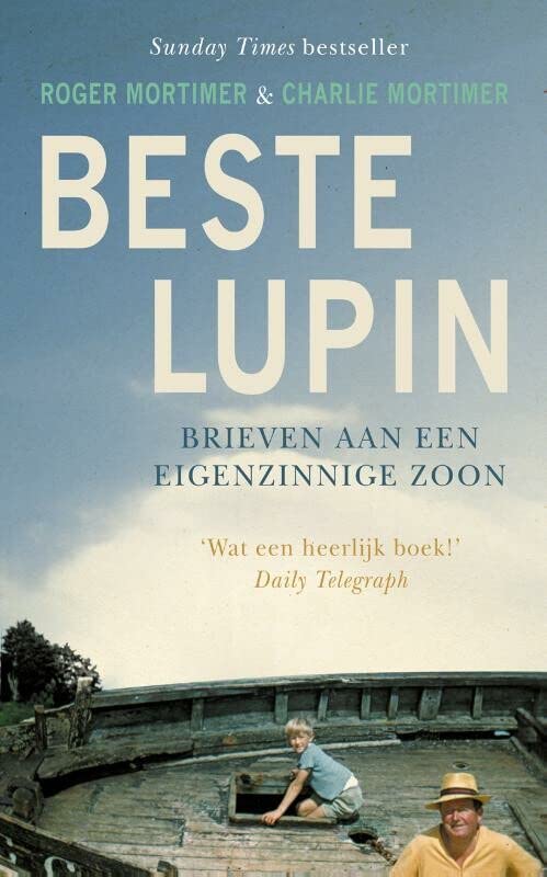 Beste Lupin: brieven aan een eigenzinnige zoon (Hardcover)