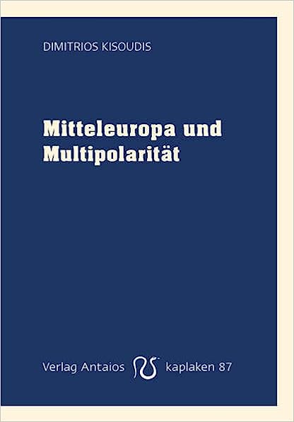 Mitteleuropa und Multipolarität (Kaplaken, #87)
