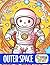 Outer Space: An Educational...