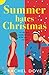 Summer Hates Christmas