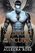 Seduced by the Incubus