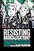 Resisting Radicalisation?: ...