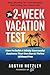 The 2-Week Vacation Test: H...
