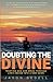 Doubting The Divine: Trusti...