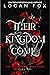 Their Kingdom Come by Logan Fox Their Kingdom Come by Logan Fox
